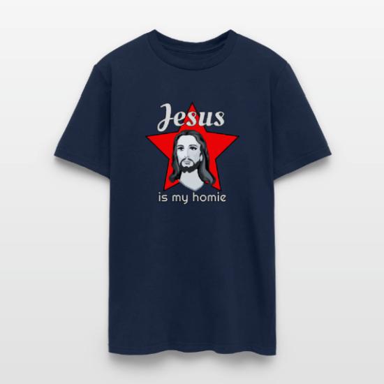 Jesus is my homie' Men's T-Shirt | Spreadshirt